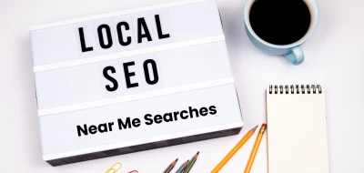 SEO for Local Businesses How to Show Up in “Near Me” Searches