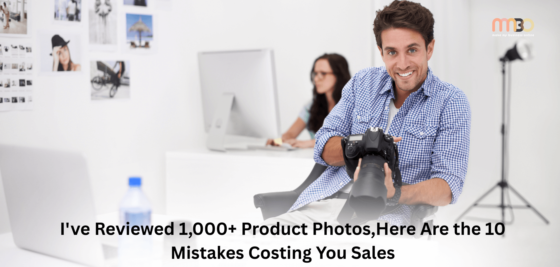 I've Reviewed 1,000+ Product Photos,Here Are the 10 Mistakes Costing You Sales